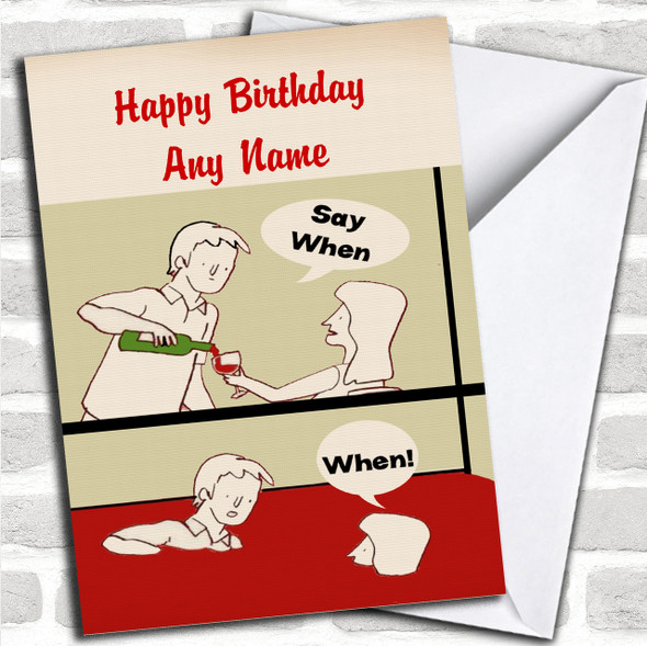 Funny Joke Lots Of Wine Personalized Birthday Card