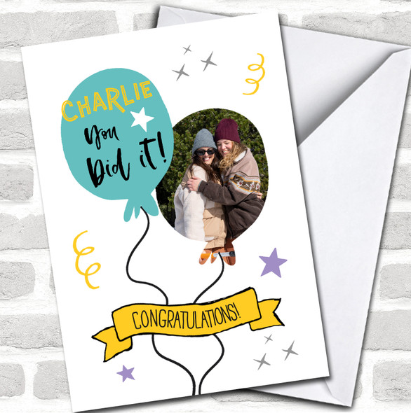 You Did it! Congratulations Balloons Photo Any Occasion Personalized Card