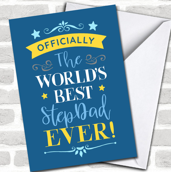 The Worlds Best Step Dad Ever Fathers Day Blue Personalized Card