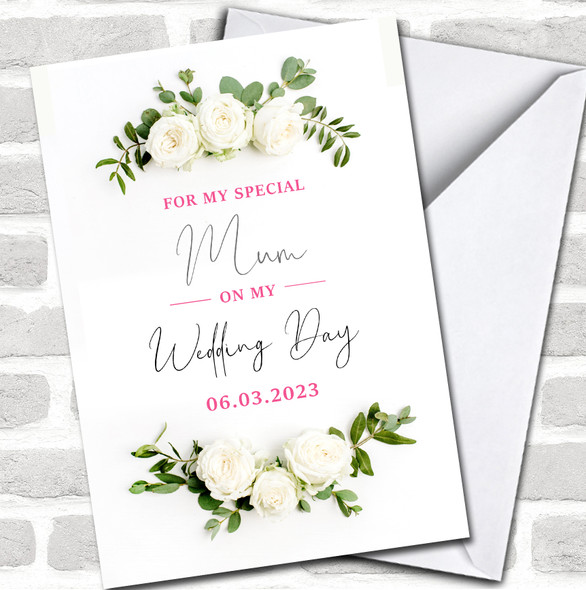 For My Mum Mother On My Wedding Day Date White Flowers Personalized Card
