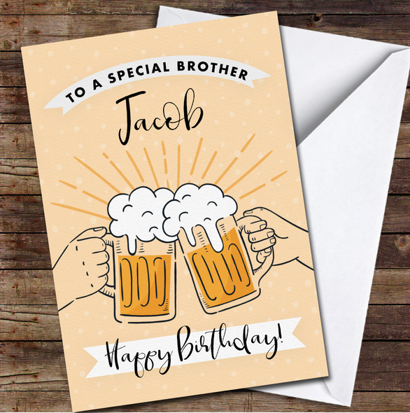 Two Hands Toasting Beer Mugs Special Brother Happy Personalized Birthday Card