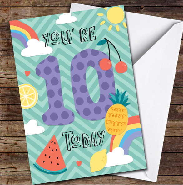 10th You're 10 Today Girl Food Fruit 10th Any Age Personalized Birthday Card