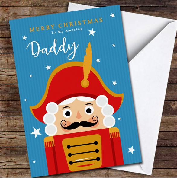 Daddy Nutcracker Any Text Personalized Christmas Card