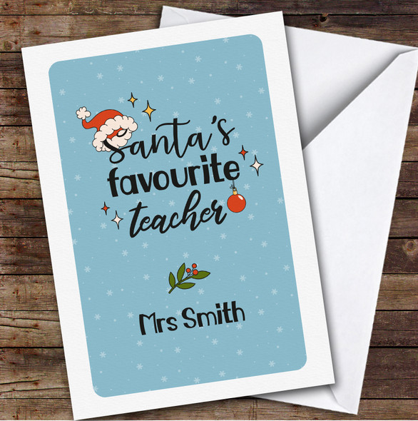 Santa's Favourite Teacher Custom Greeting Personalized Christmas Card