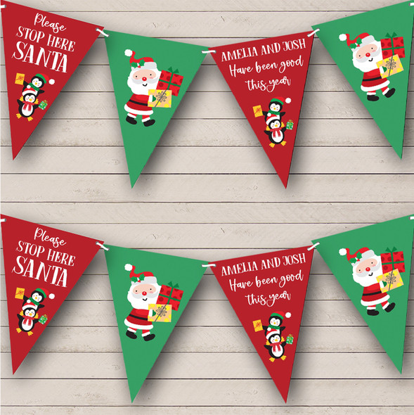 Stop Here Santa Kids Have Been Good This Year Personalized Christmas Bunting