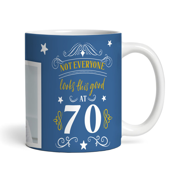 70th Birthday Photo Gift Not Everyone Looks This Good Blue Personalized Mug