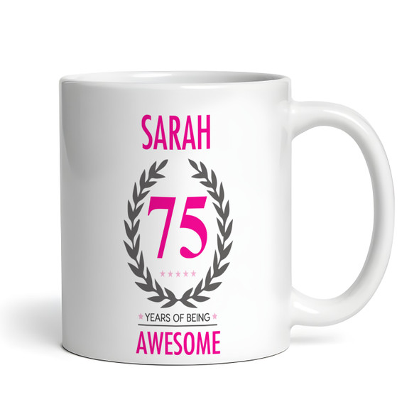 75th Birthday Gift For Women Pink Ladies Birthday Present Personalized Mug