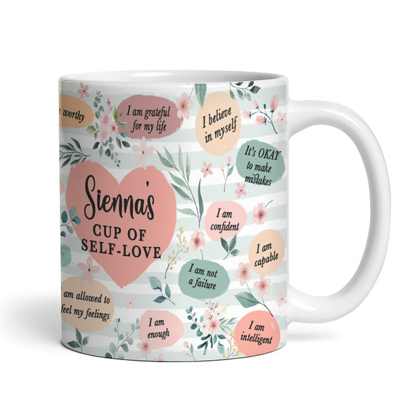 Floral A Cup Of Self Love Positive Affirmations Gift Tea Coffee Personalized Mug