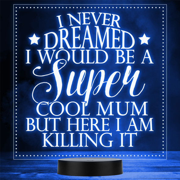 Super Cool Mum or Mom Funny Mother's Day Stars Personalized Gift Color Lamp Night Light