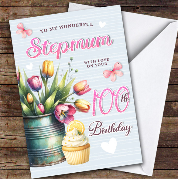 Personalized Stepmum 100th Birthday Card Tulips Cupcake