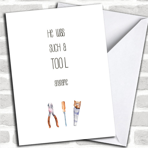 Funny He Was A Tool Divorce / Break Up Personalized Card