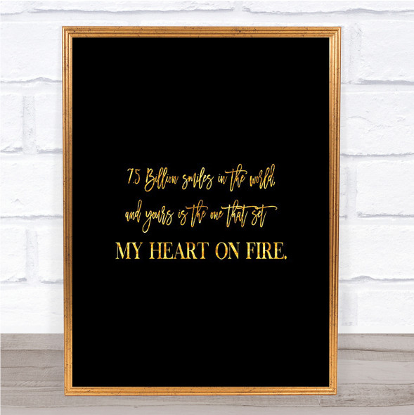 Heart On Fire Quote Print Black & Gold Wall Art Picture