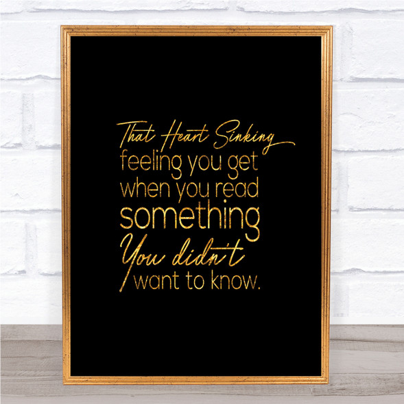 Heart Sinking Quote Print Black & Gold Wall Art Picture