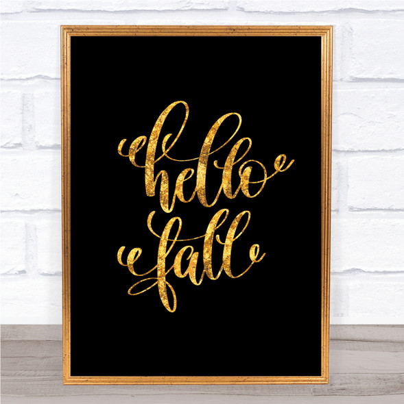 Hello Fall Quote Print Black & Gold Wall Art Picture