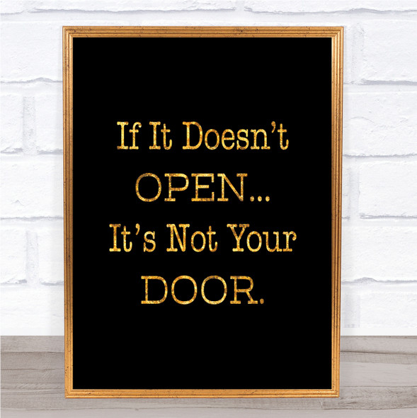 If It Doesn't Open Quote Print Black & Gold Wall Art Picture