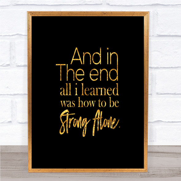 In The End Quote Print Black & Gold Wall Art Picture