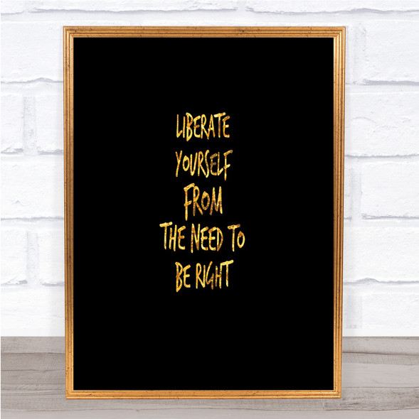 Liberate Yourself Quote Print Black & Gold Wall Art Picture