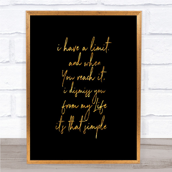 Limit Quote Print Black & Gold Wall Art Picture