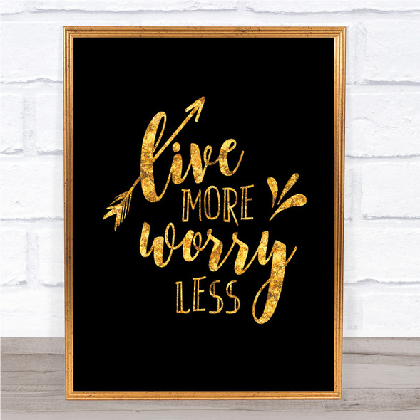 Live More Arrow Quote Print Black & Gold Wall Art Picture