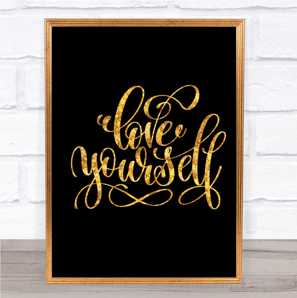 Love Yourself Swirl Quote Print Black & Gold Wall Art Picture