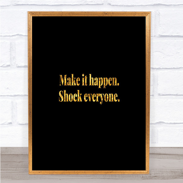 Make It Quote Print Black & Gold Wall Art Picture