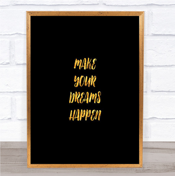 Make Your Dreams Quote Print Black & Gold Wall Art Picture