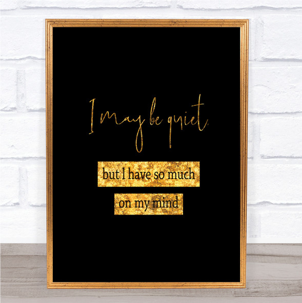 Much On My Mind Quote Print Black & Gold Wall Art Picture