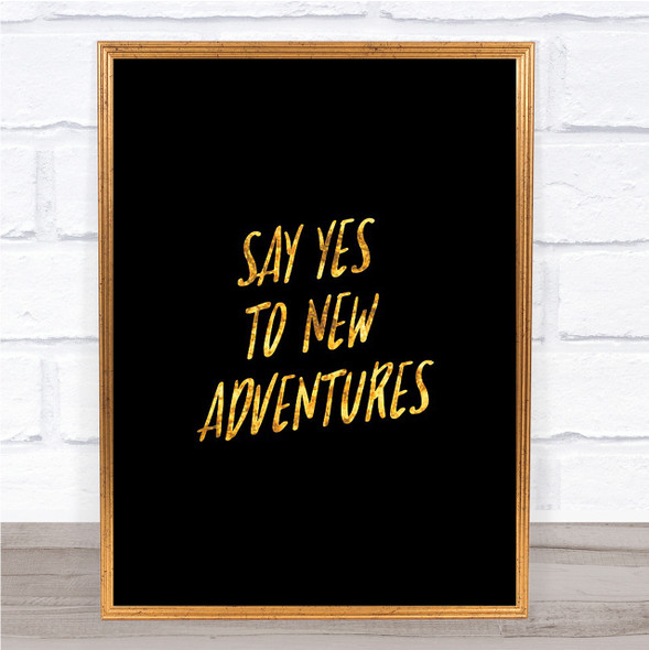 New Adventures Quote Print Black & Gold Wall Art Picture