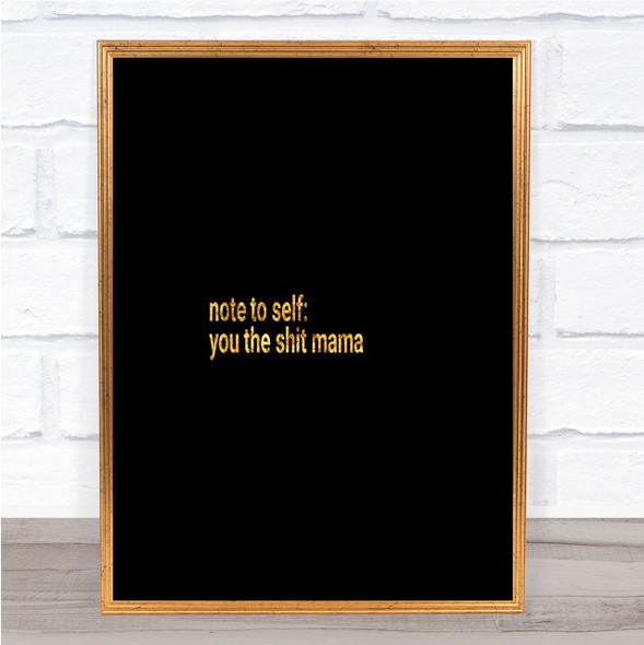 Note To Self Quote Print Black & Gold Wall Art Picture