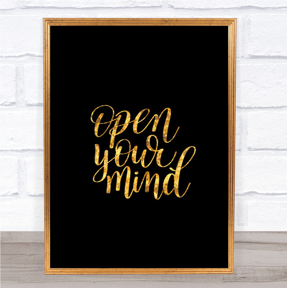 Open Mind Quote Print Black & Gold Wall Art Picture