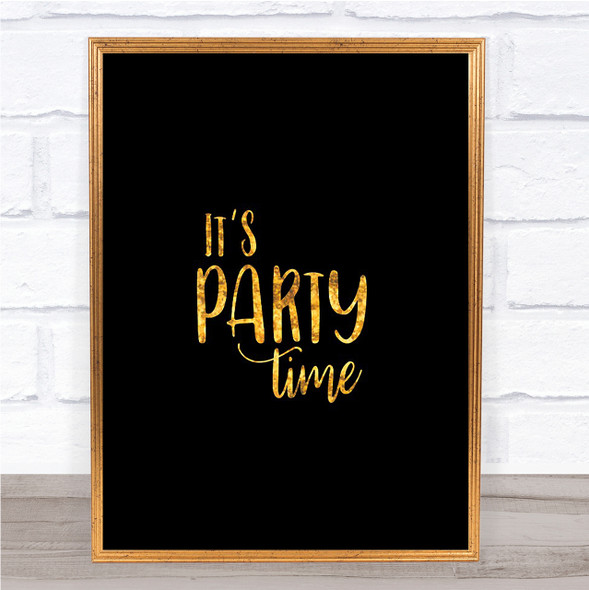 Party Time Quote Print Black & Gold Wall Art Picture