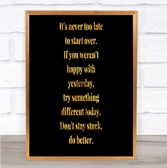Don't Stay Stuck Do Better Quote Print Black & Gold Wall Art Picture