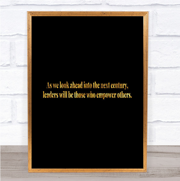Empower Others Quote Print Black & Gold Wall Art Picture