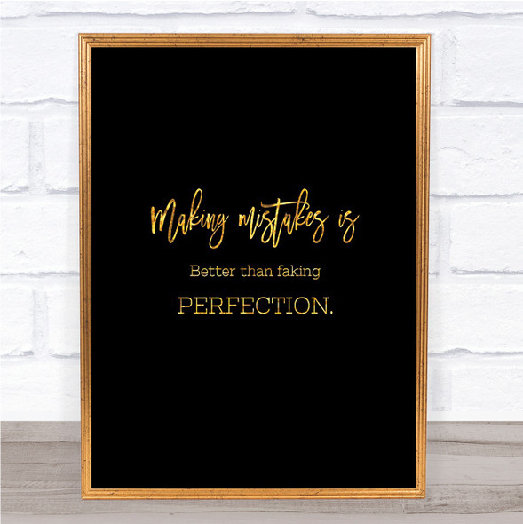 Faking Perfection Quote Print Black & Gold Wall Art Picture