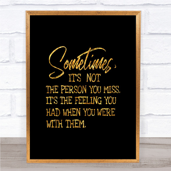 Feeling You Had Quote Print Black & Gold Wall Art Picture