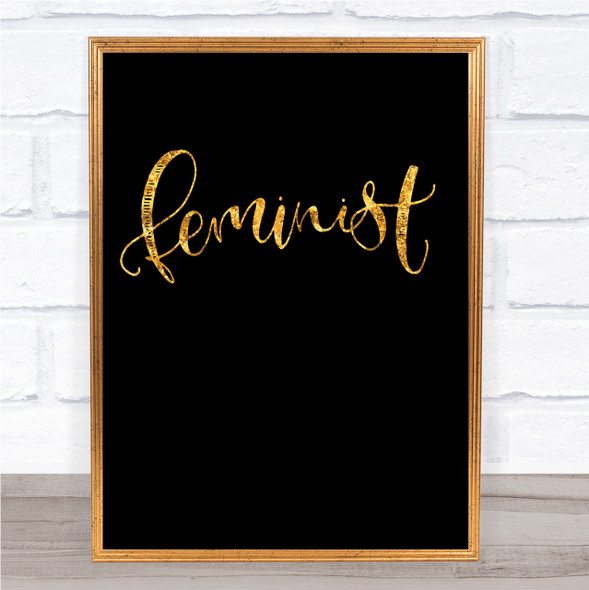 Feminist Quote Print Black & Gold Wall Art Picture