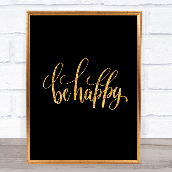 Happy Quote Print Black & Gold Wall Art Picture