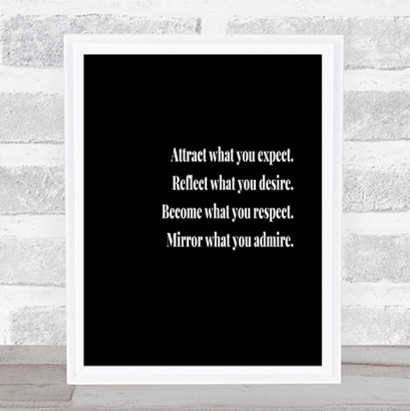 Attract What You Expect Quote Print Black & White