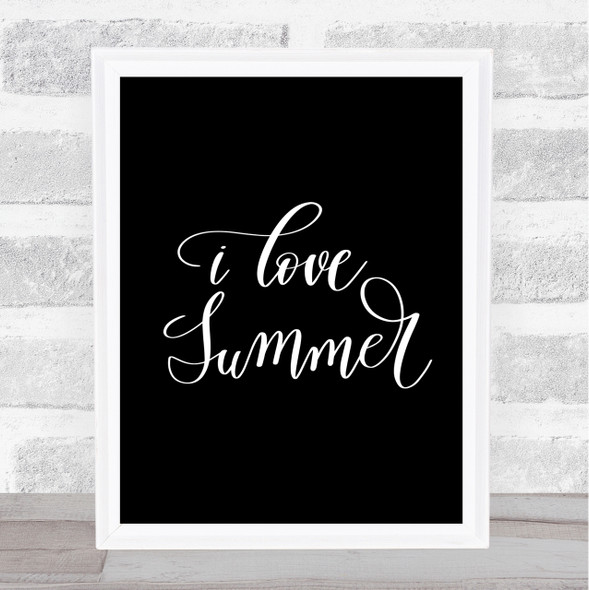 I Love Summer Quote Print Black & White