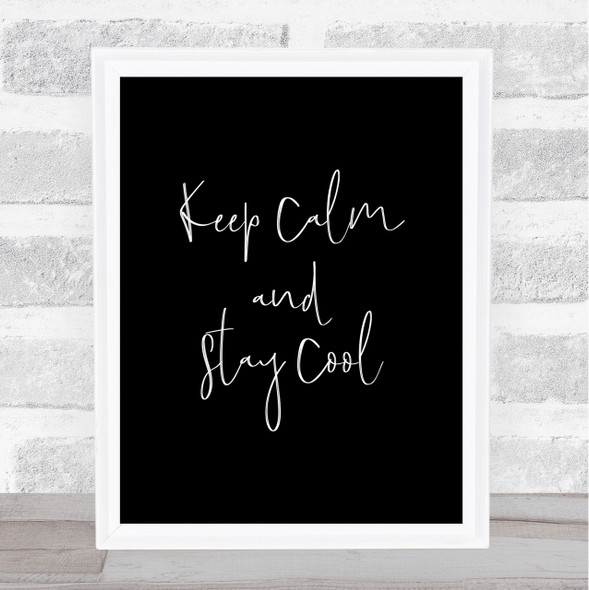 Keep Calm Quote Print Black & White