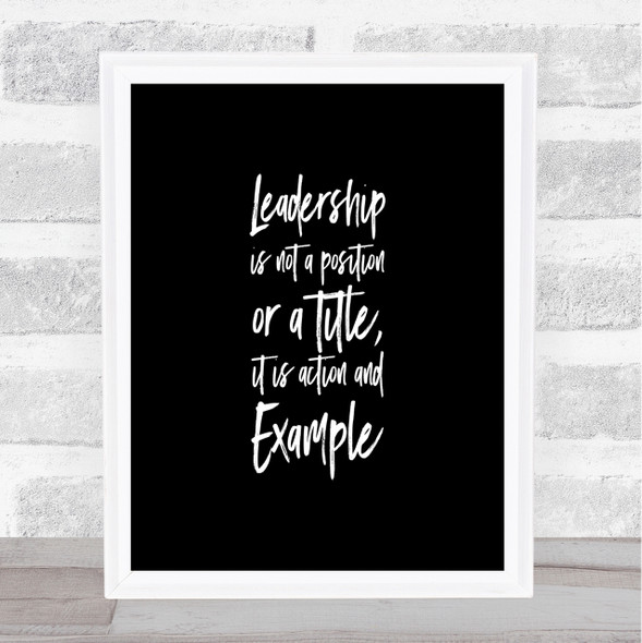 Leadership Quote Print Black & White