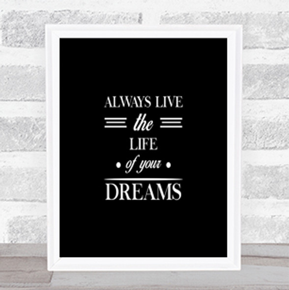 Live The Life Quote Print Black & White
