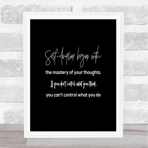 Mastery Of Your Thoughts Quote Print Black & White
