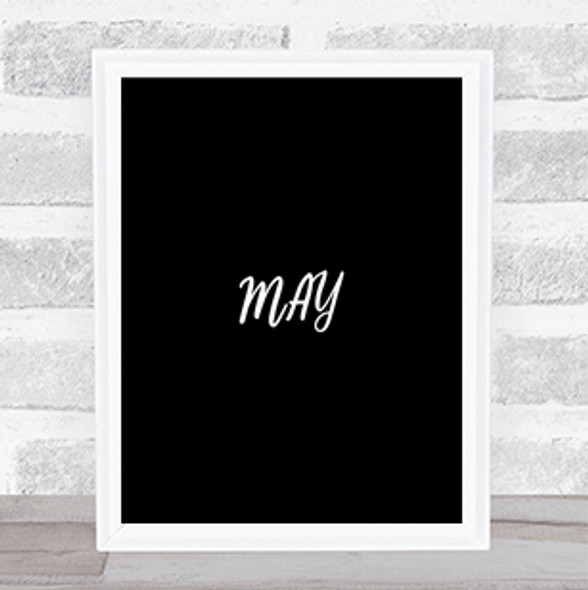 May Quote Print Black & White