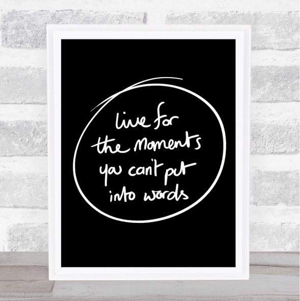 Moments No Words Quote Print Black & White
