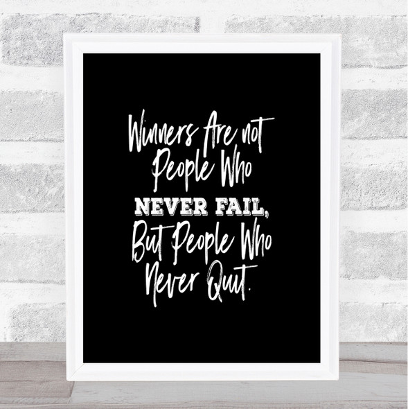 Never Fail Quote Print Black & White