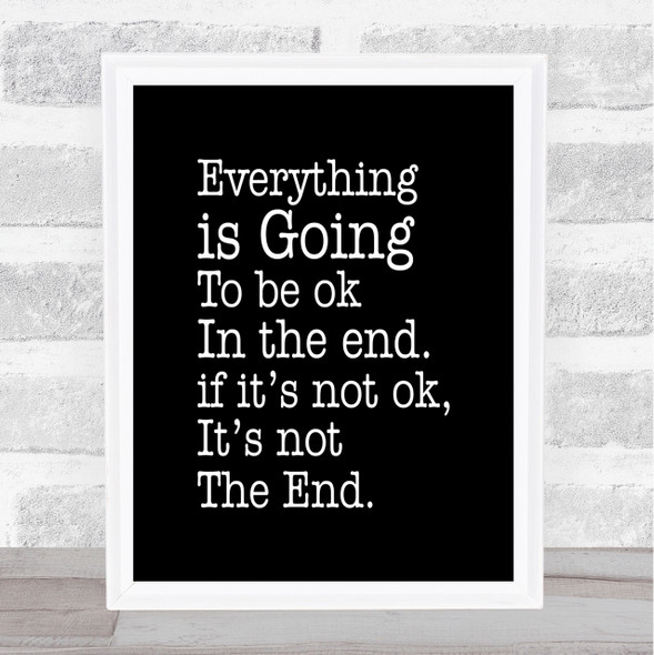 Not The End Quote Print Black & White