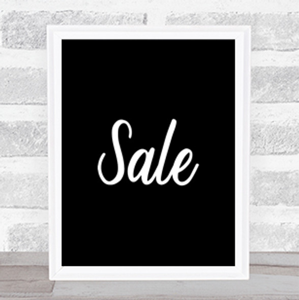 Sale Quote Print Black & White