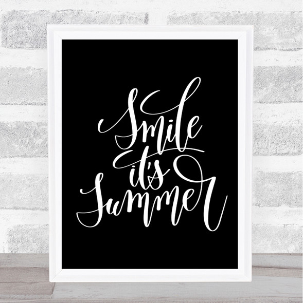 Smile Its Summer Quote Print Black & White