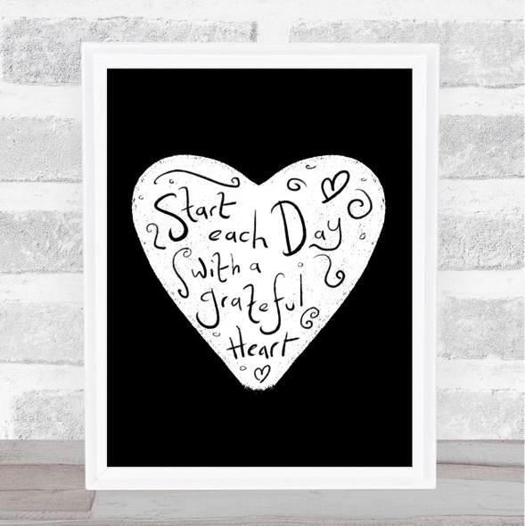 Start Each Day Grateful Quote Print Black & White